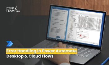 Error Handling in Power Automate Desktop and Cloud Flows