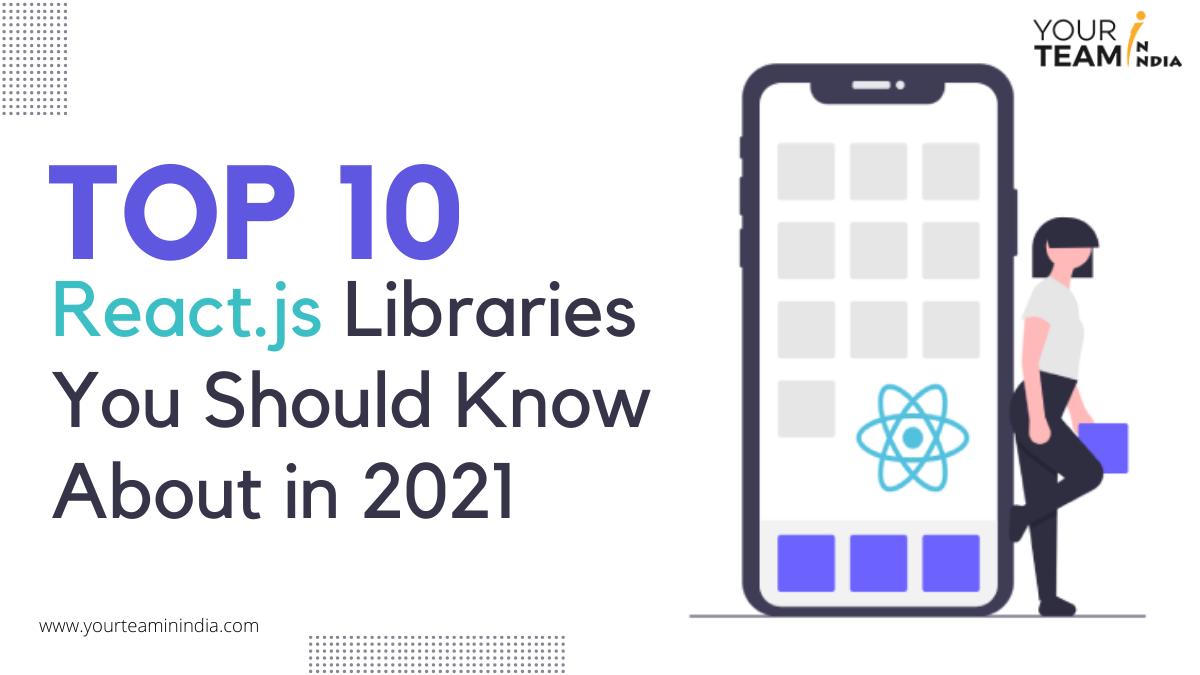 Top 10 Awesome React.js Libraries You Should Know About In 2024