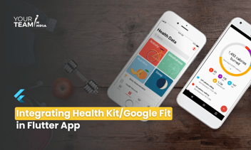 Integrating HealthKit/Google Fit in Flutter: A Comprehensive Guide