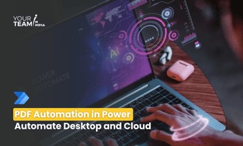 PDF Automation in Power Automate Desktop and Cloud