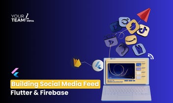 Build a Social Feed With Flutter & Firebase: A Complete Guide