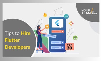 Hire Flutter Developers: Key Strategies for Finding & Hiring Top Talent