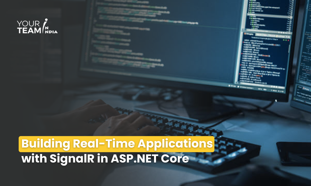 Building Real-Time Applications with SignalR in ASP.NET Core