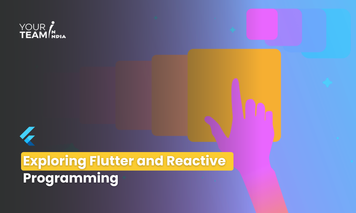 Exploring Flutter and Reactive Programming