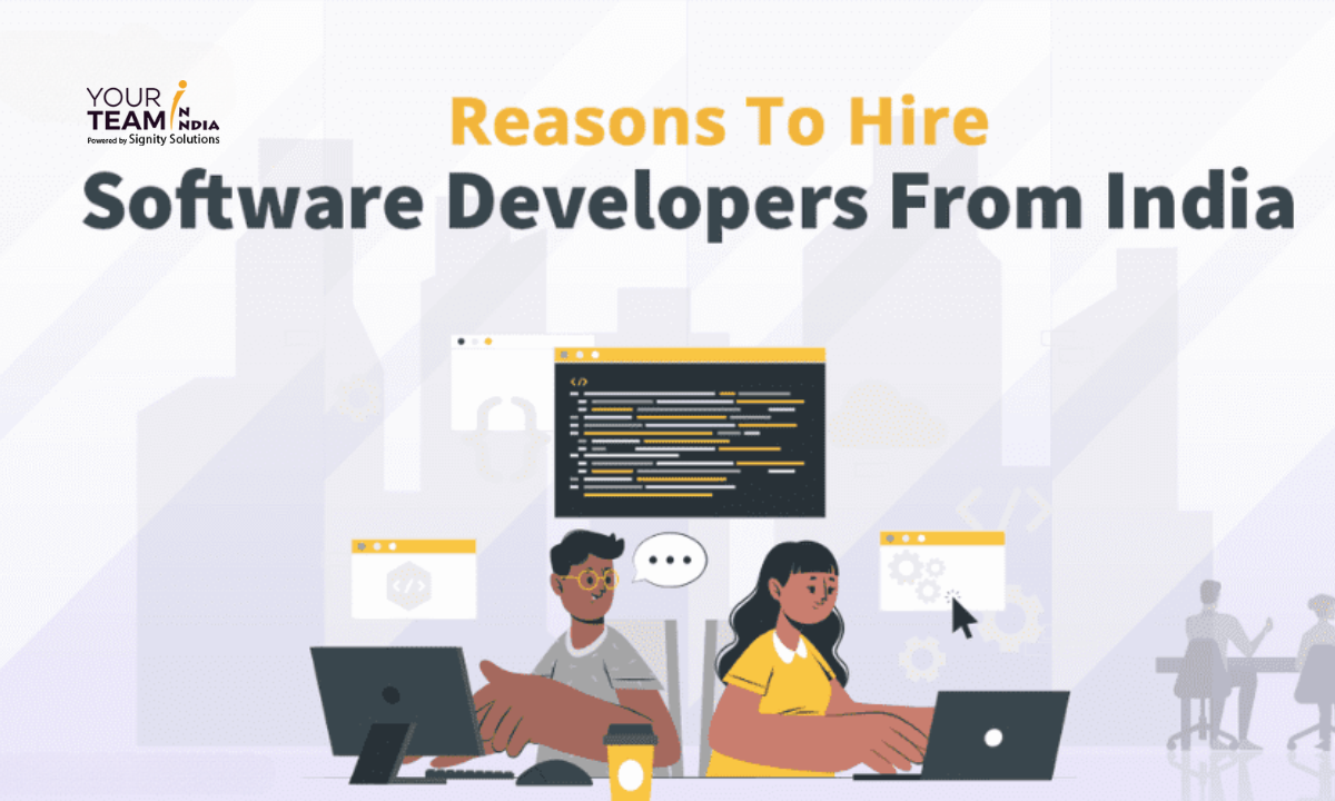 Reasons to Hire Software Developers From India