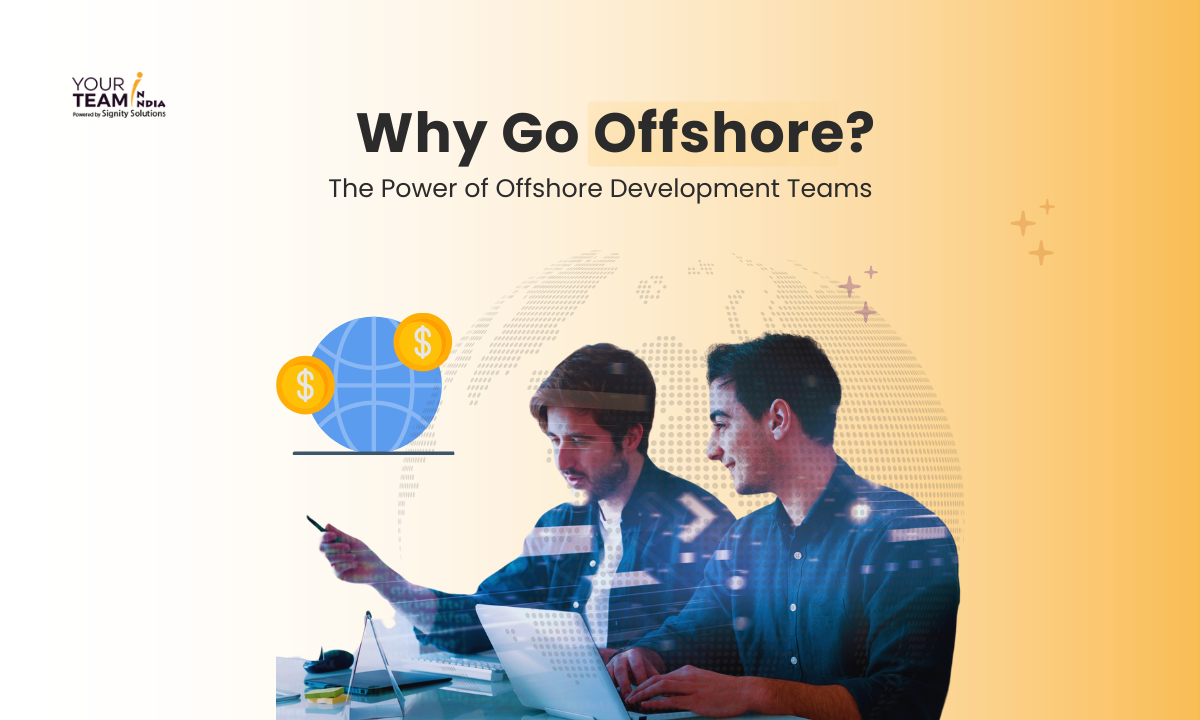 Why Choose Offshore Development Teams